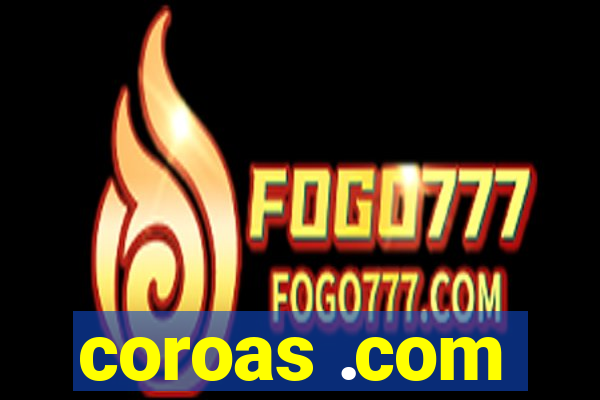 coroas .com